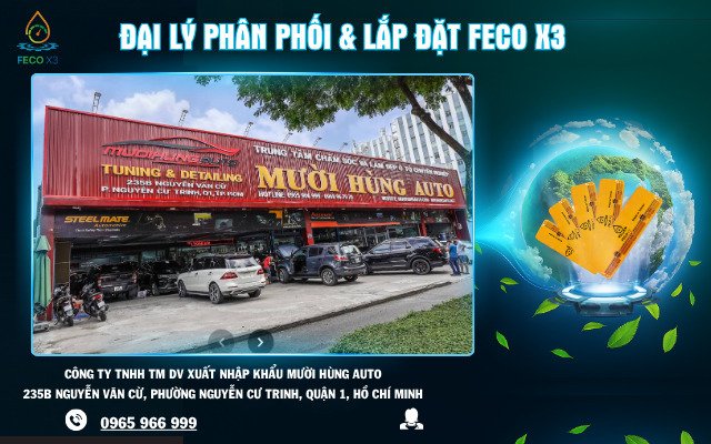ĐẠI LÝ PHÂN PHỐI & LẮP ĐẶT FECO X3 – MƯỜI HÙNG AUTO, QUẬN 1, TP. HỒ CHÍ MINH