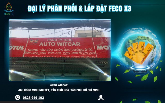 ĐẠI LÝ PHÂN PHỐI & LẮP ĐẶT FECO X3 – AUTO WITCAR, TÂN PHÚ